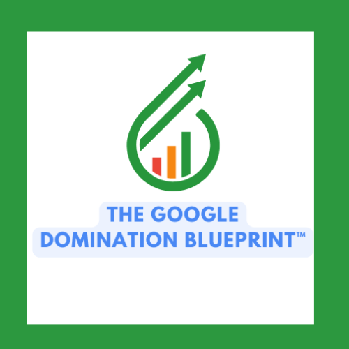 Introducing "The Google Domination Blueprint" - Your Ultimate Guide to